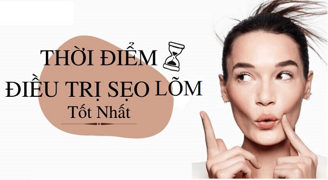Thời điểm làm mờ sẹo lõm tốt nhất thoi diem tri seo lom tot nhat